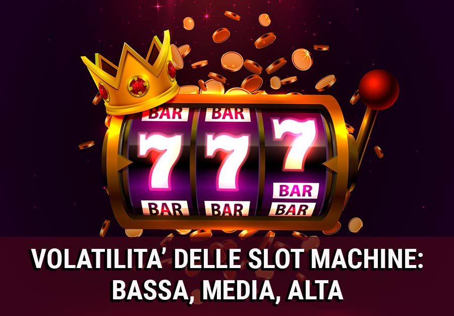 volatilità slot machine